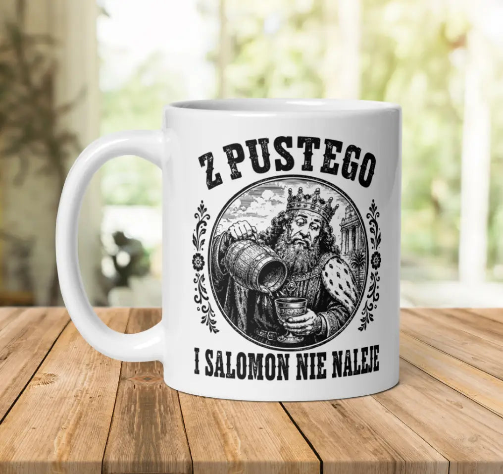 Z Pustego I Salomon Nie Naleje Mug