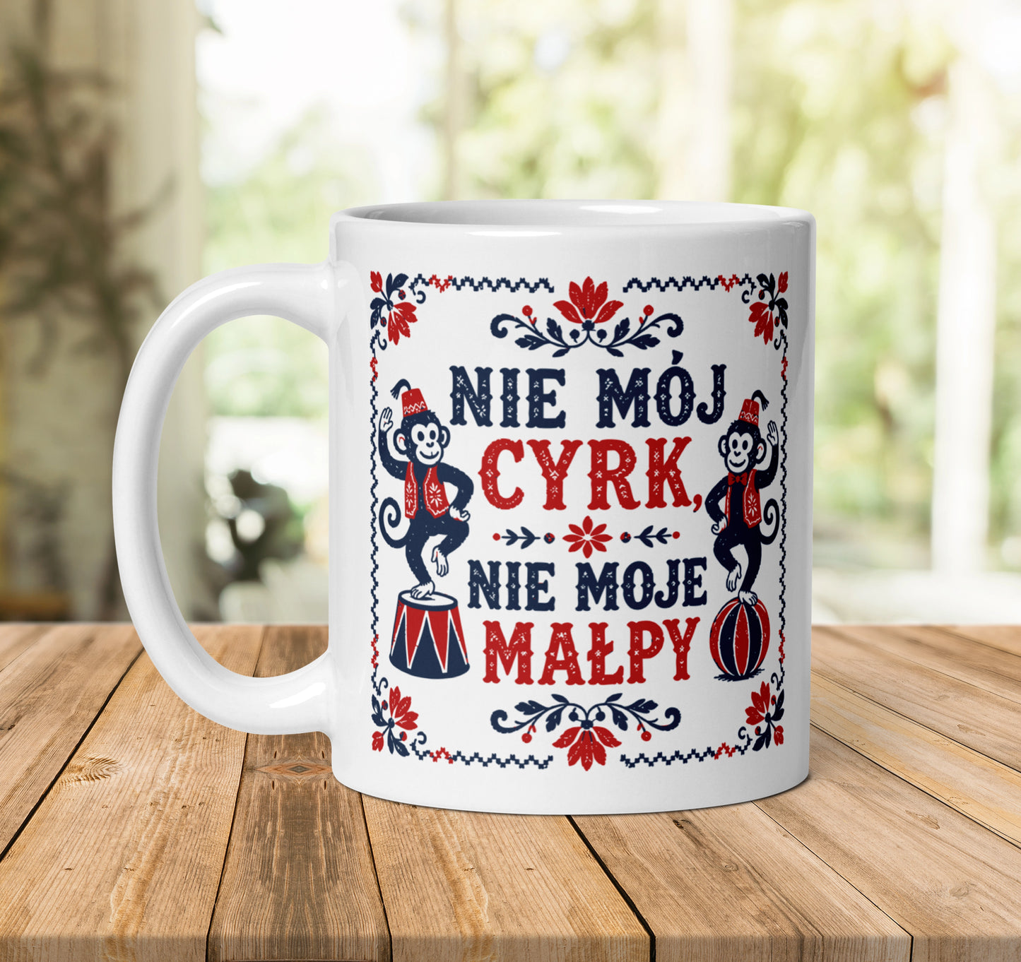 Not My Circus Mug