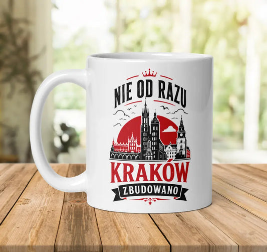 Nie Od Razu Kraków Zbudowano Mug