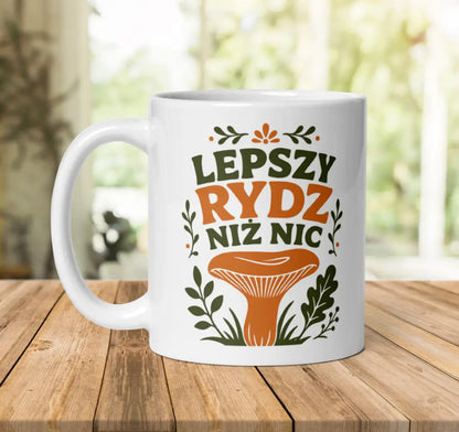 Lepszy Rydz Niż Nic Mug