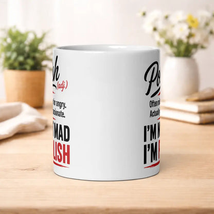 I’m Not Mad Mug