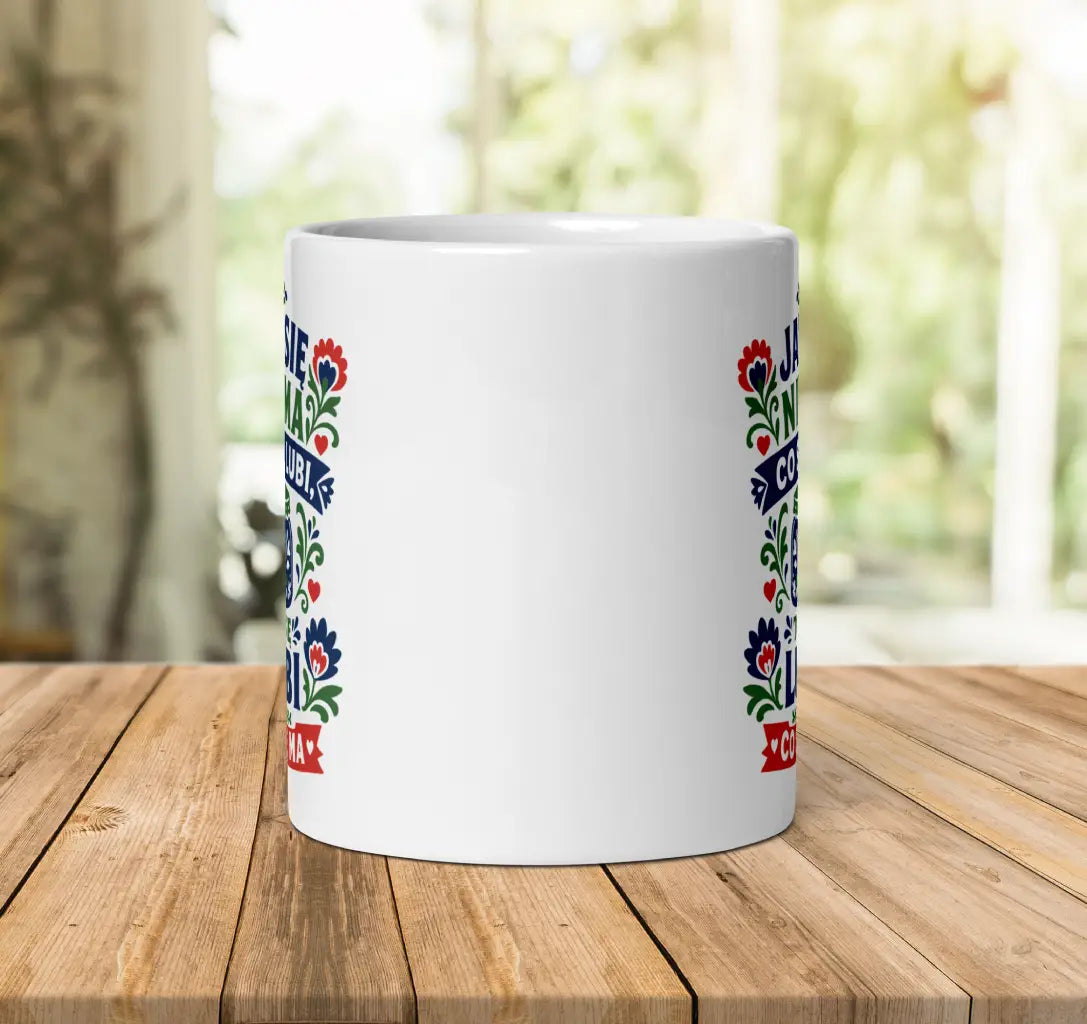 Jak Się Nie Ma Co Się Lubi Mug