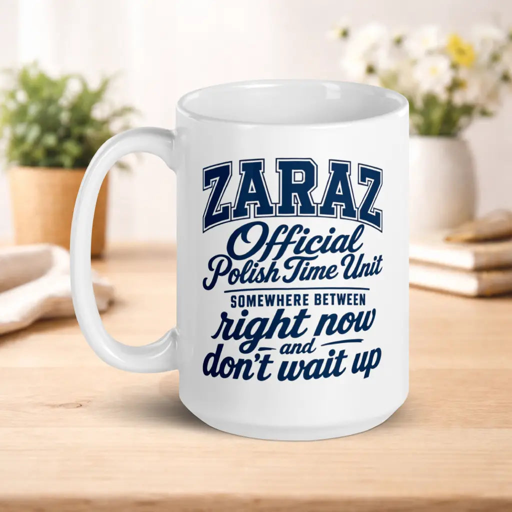 Zaraz Right Now Mug