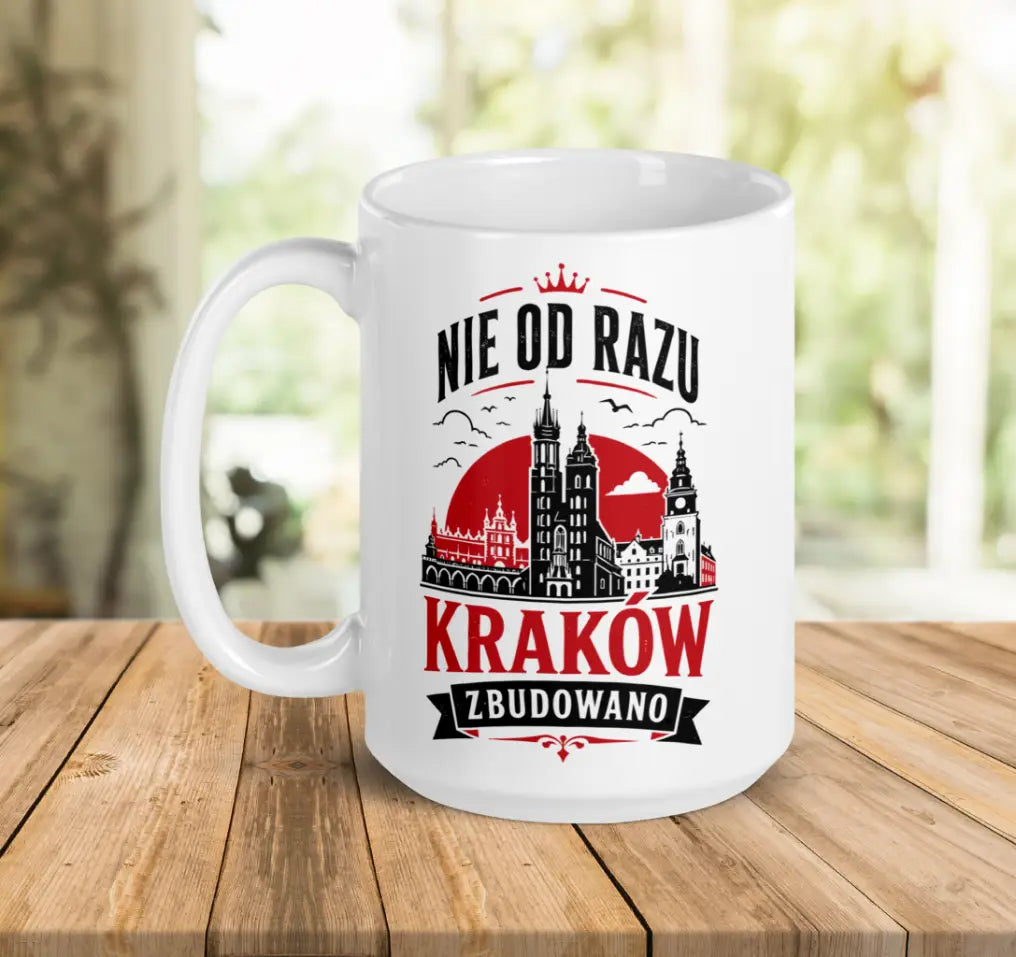 Nie Od Razu Kraków Zbudowano Mug