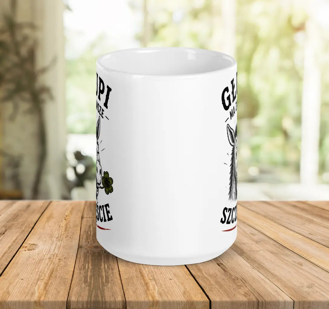 Głupi Ma Zawsze Szczęście Mug