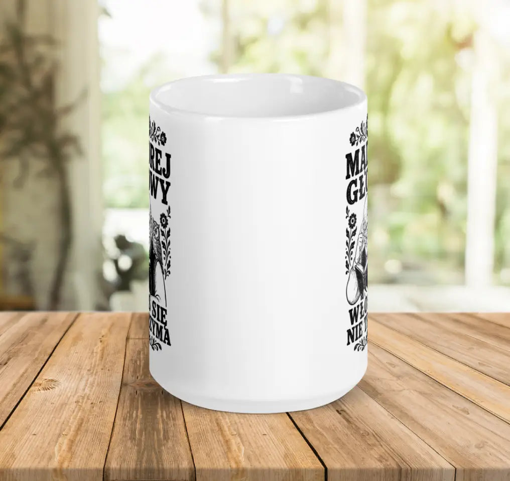 Mądrej Głowy Włos Się Nie Trzyma Mug