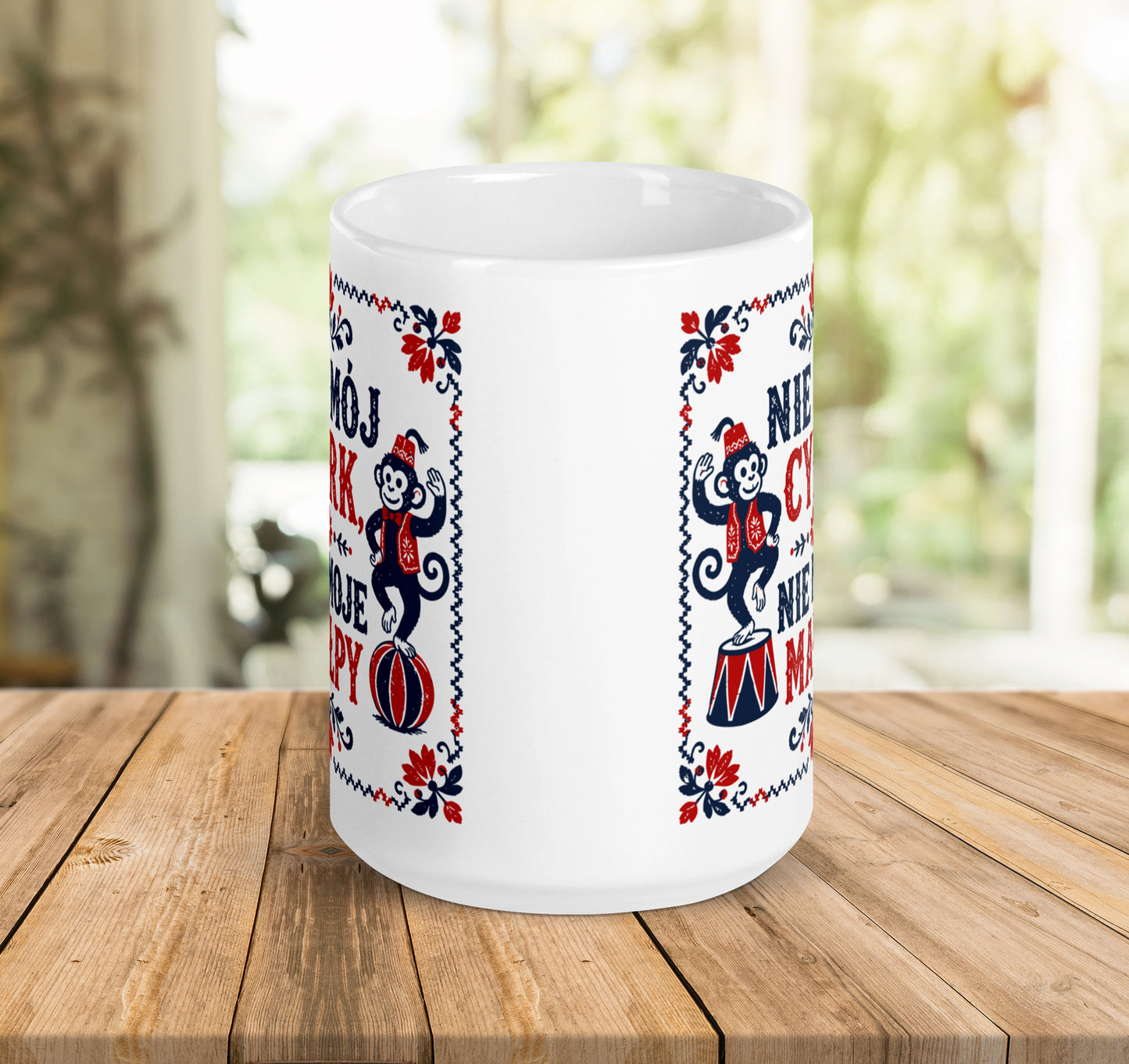 Not My Circus Mug