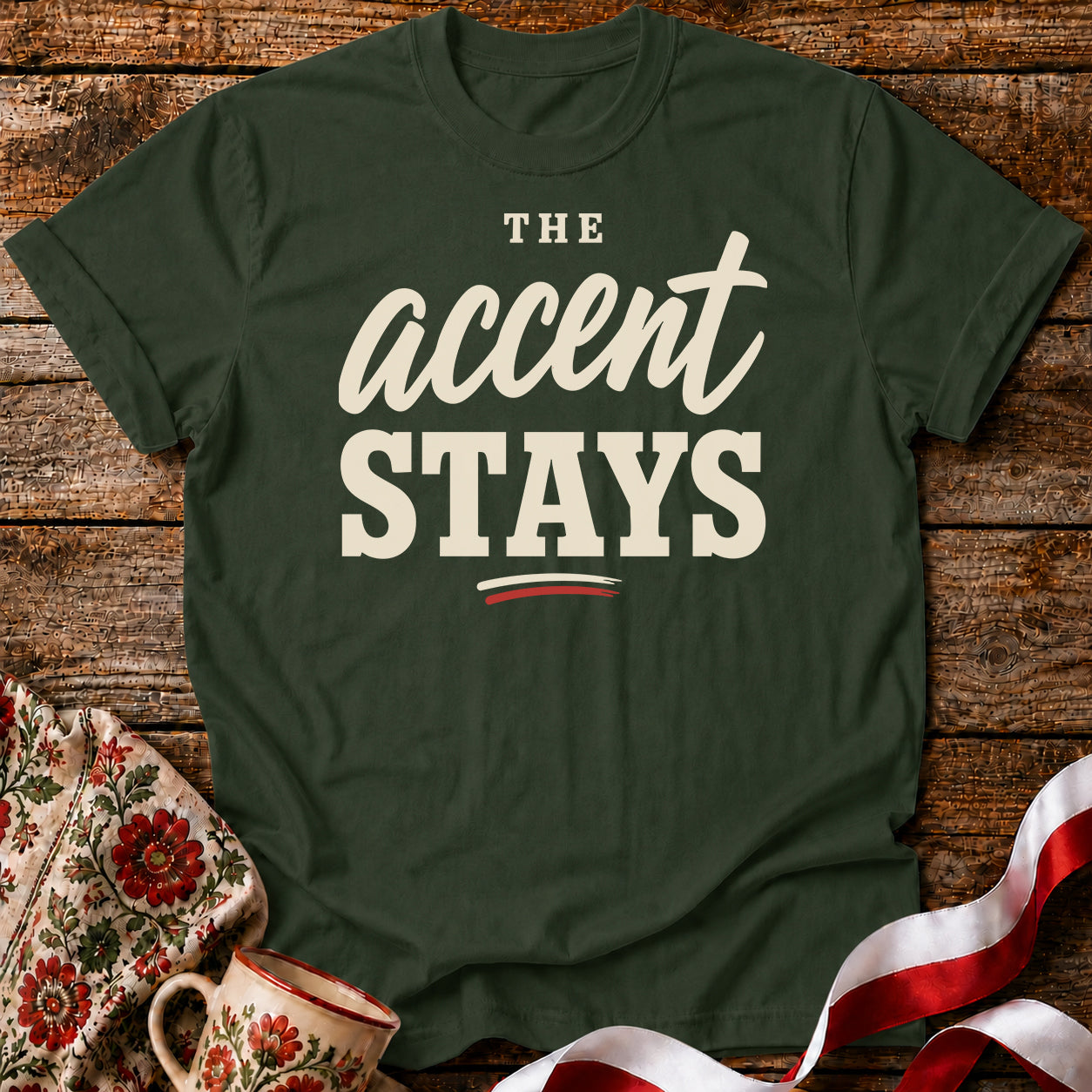 The Accent Stays Unisex T-Shirt