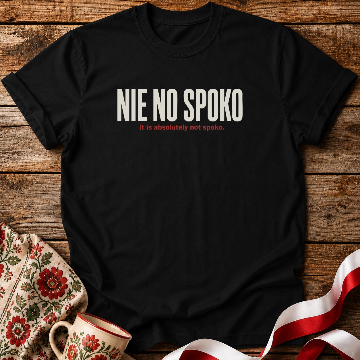 Nie No Spoko Unisex T-Shirt
