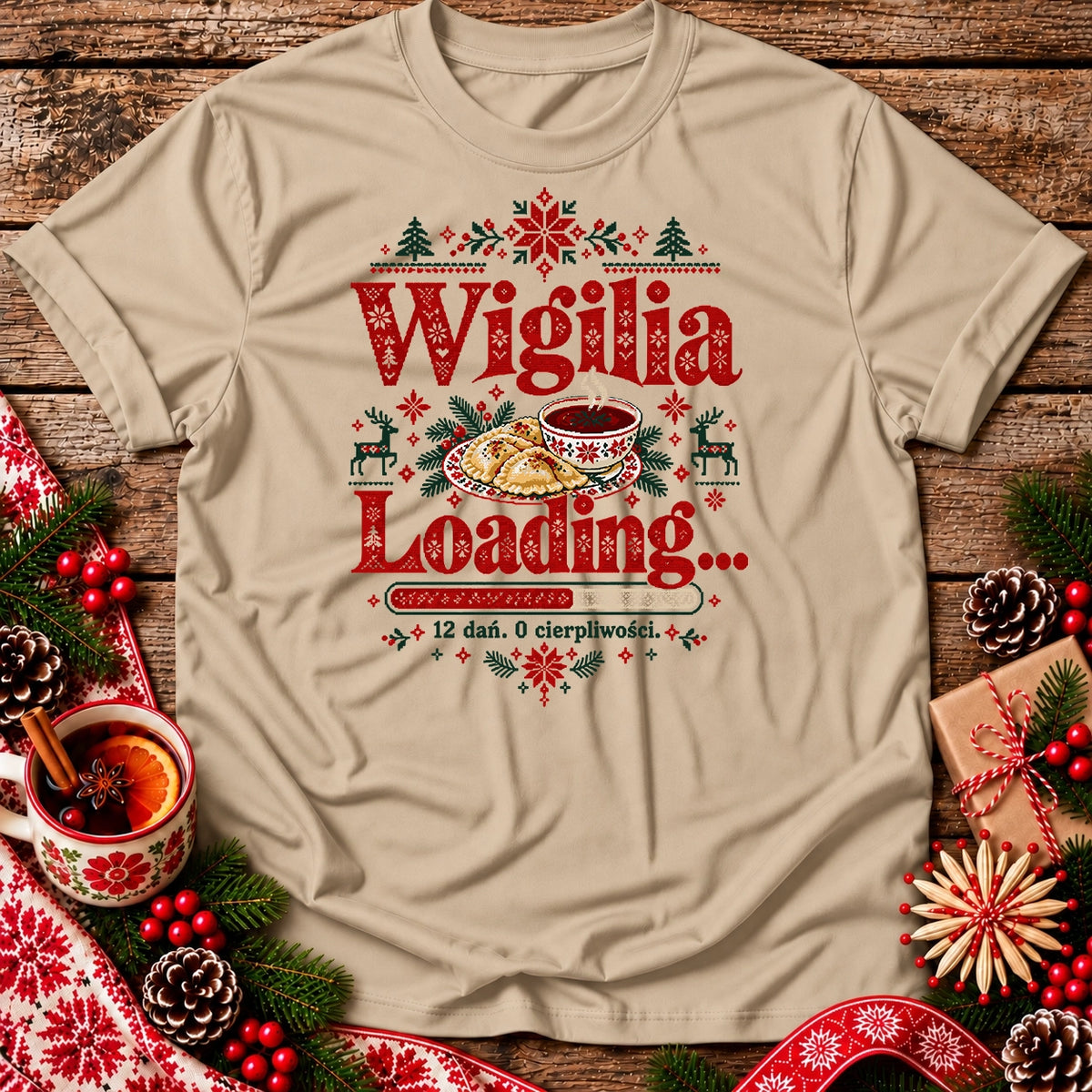 Wigilia Loading – 12 Dań, 0 Cierpliwości Unisex T-Shirt