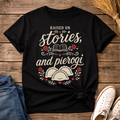 Raised on Stories,and Pierogi Unisex T-Shirt