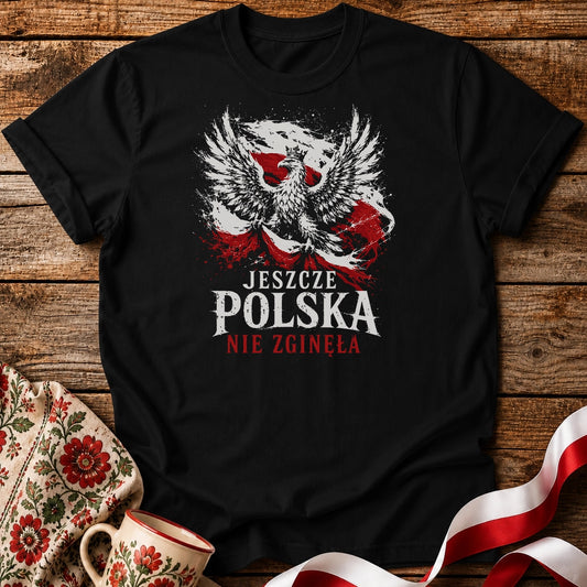 Jeszcze Polska Nie Zginęła Unisex T-Shirt
