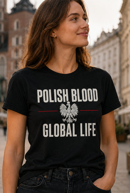 Polish Blood Global Life Unisex T-Shirt