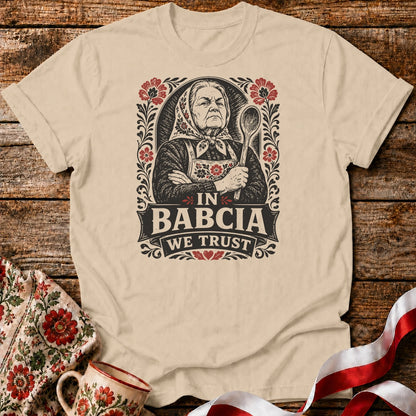 In Babcia We Trust Unisex T-Shirt