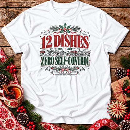 12 Dishes, Zero Self-Control Unisex T-Shirt