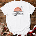 I Po Ptokach Unisex T-Shirt