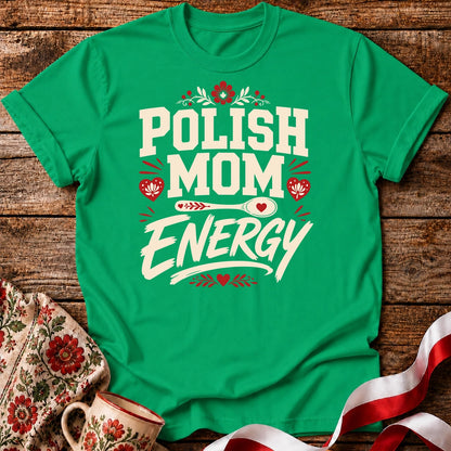 Polish Mom Energy Unisex T-Shirt