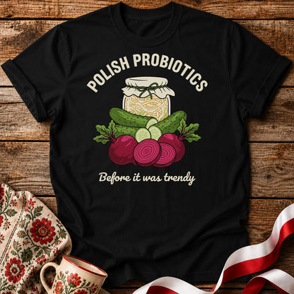 Polish Probiotics Unisex T-Shirt