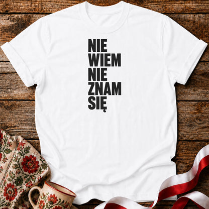 Nie Znam Się Unisex T-Shirt