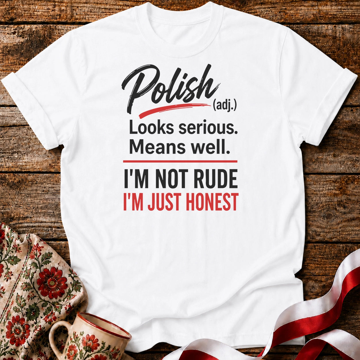 Polish Just Honest Unisex T-Shirt