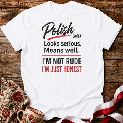 Polish Just Honest Unisex T-Shirt