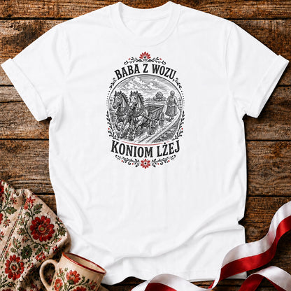 Baba Z Wozu, Koniom Lżej Unisex T-Shirt