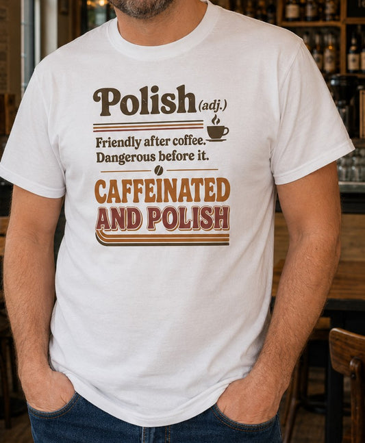 Caffeinated And Polish Unisex T-Shirt