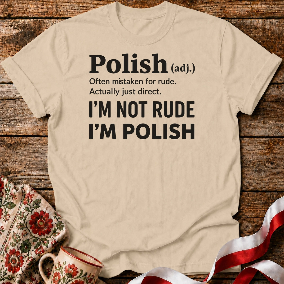 Polish, Not Rude Unisex T-Shirt