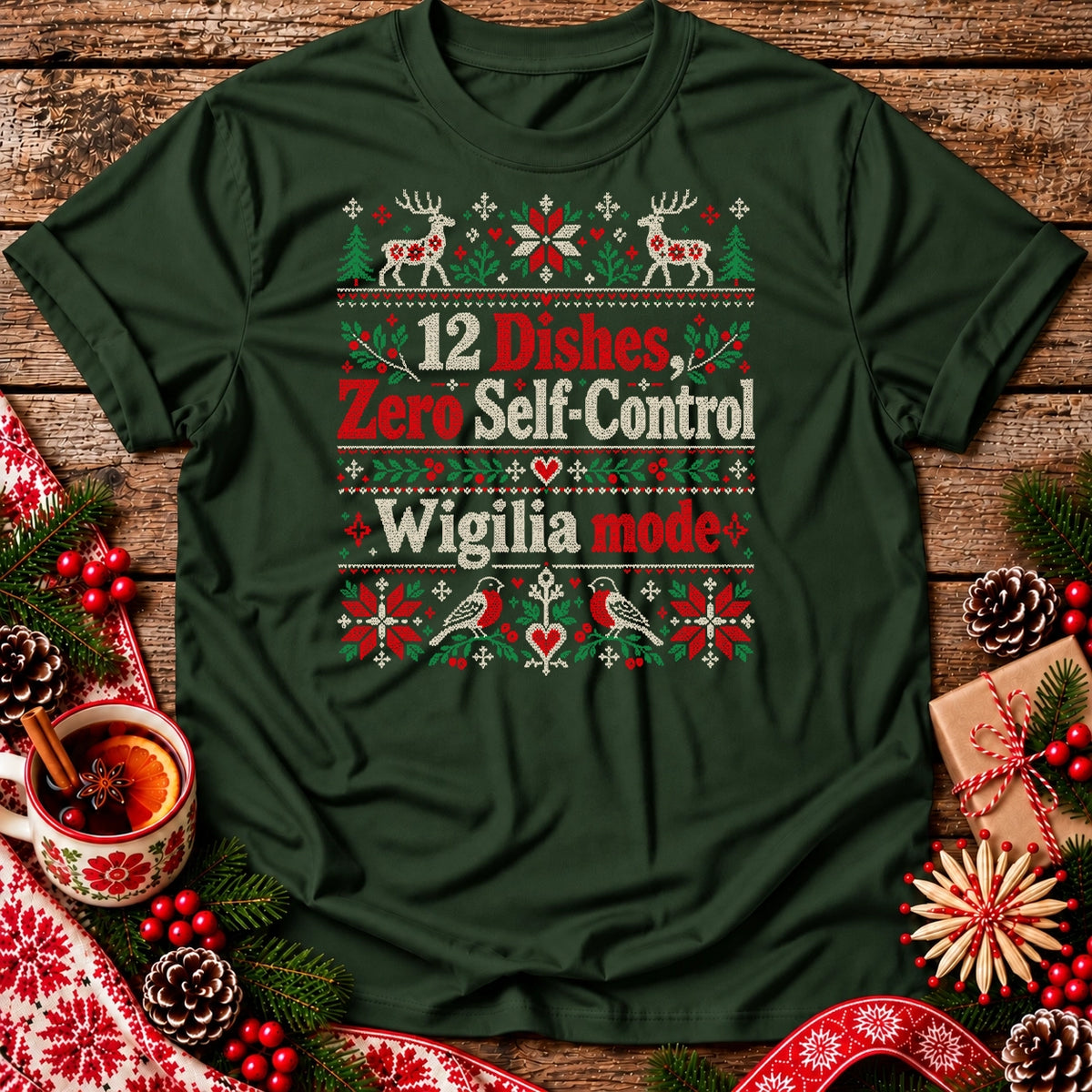 12 Dishes, Zero Self-Control – Wigilia Mode Unisex T-Shirt