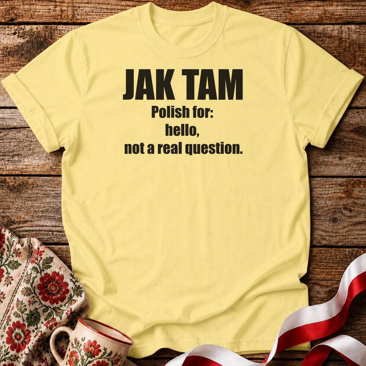 Jak Tam? Unisex T-Shirt