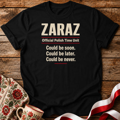 Zaraz Could Be Never Unisex T-Shirt