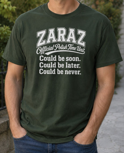 Zaraz Could Be Never Unisex T-Shirt
