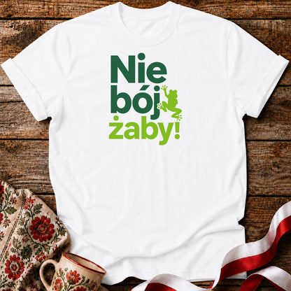 Nie Bój Żaby Unisex T-Shirt