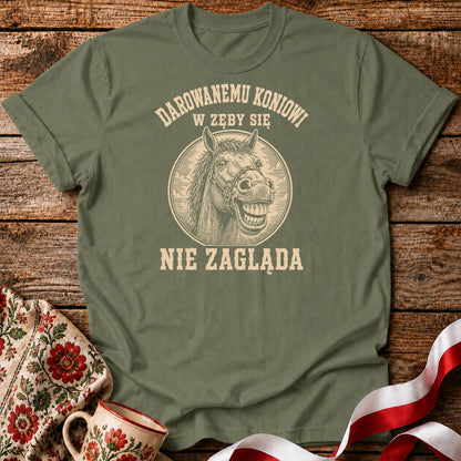 Darowanemu Koniowi w Zęby Się Nie Zagląda Unisex T-Shirt