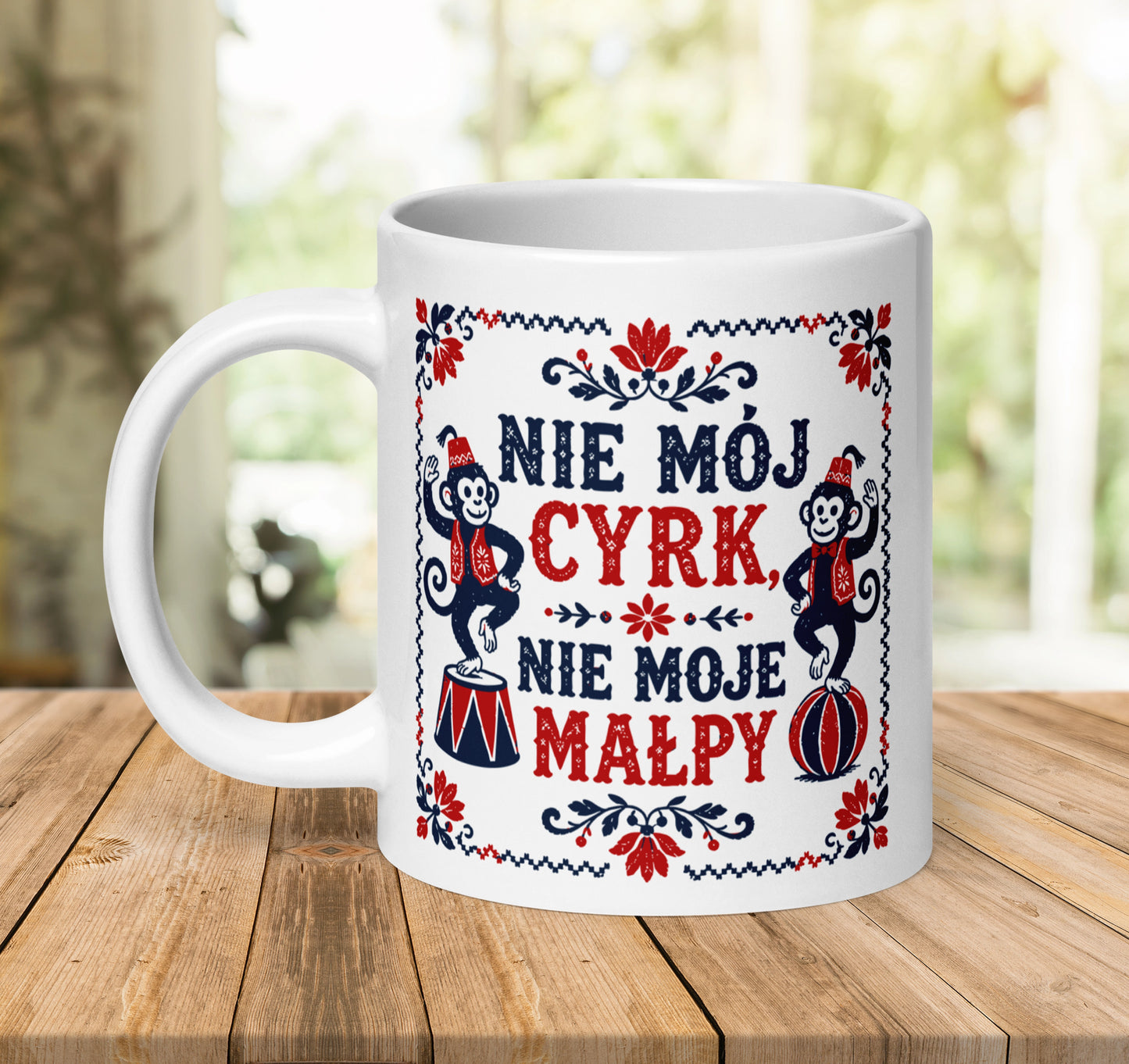 Not My Circus Mug