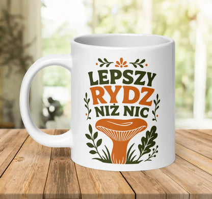 Lepszy Rydz Niż Nic Mug