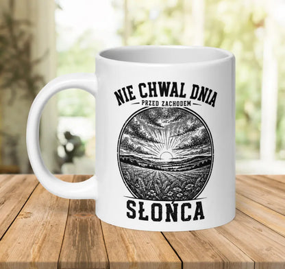 Nie Chwal Dnia Mug