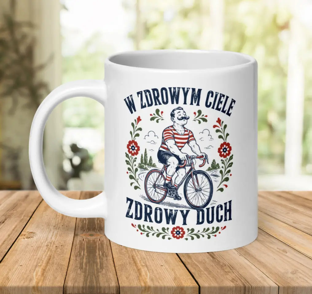 W Zdrowym Ciele Zdrowy Duch Mug