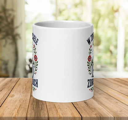 W Zdrowym Ciele Zdrowy Duch Mug