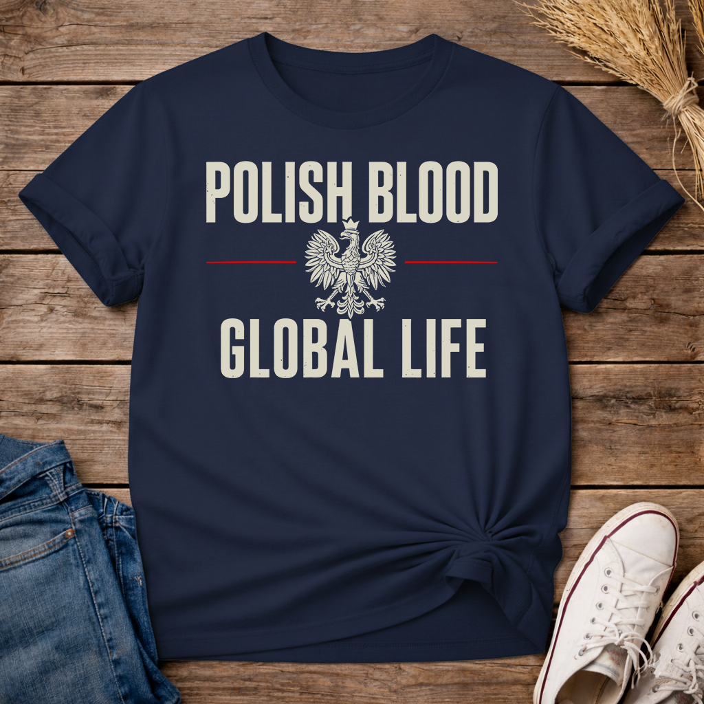 Polish Blood Global Life Unisex T-Shirt