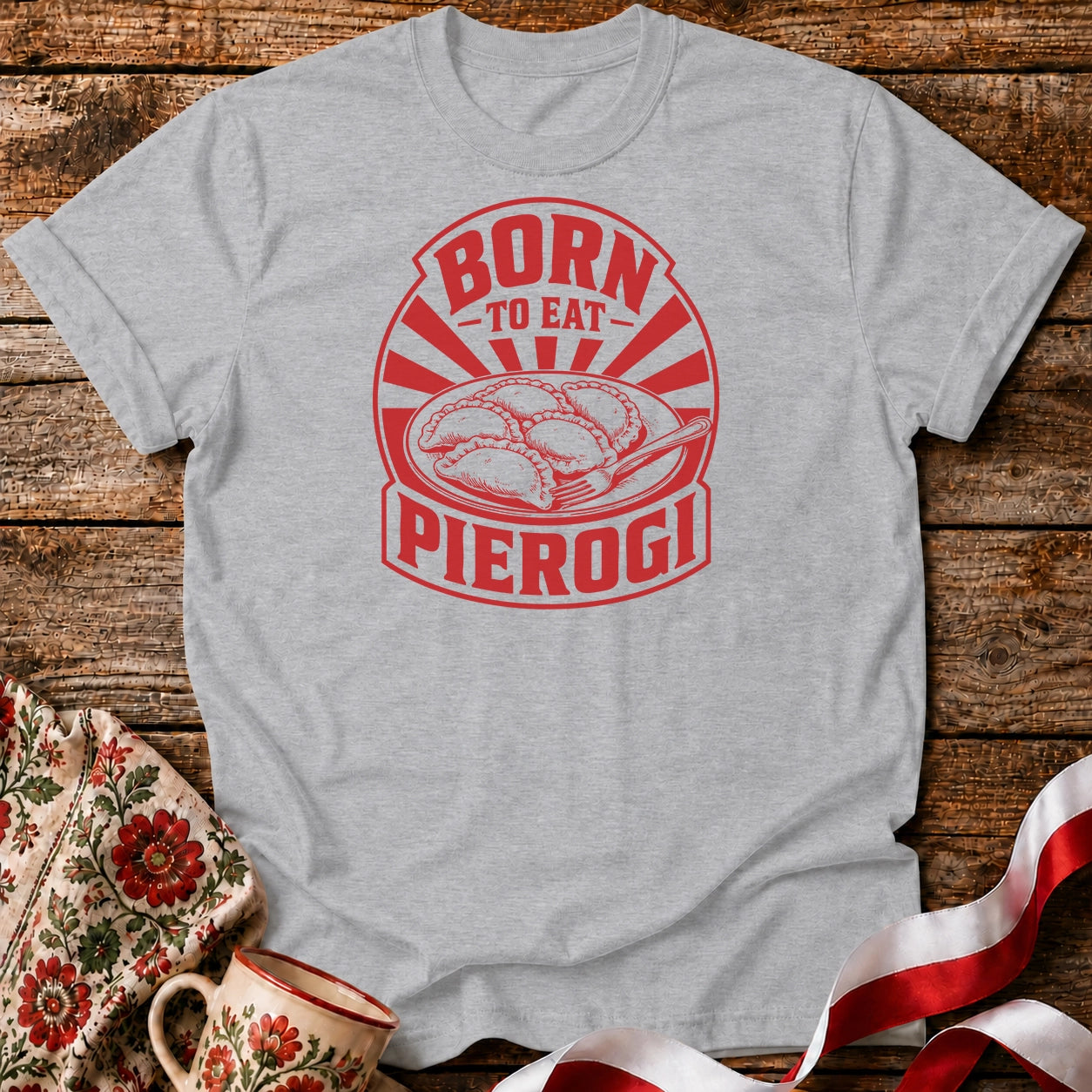 Born To Eat Pierogi Unisex T-Shirt