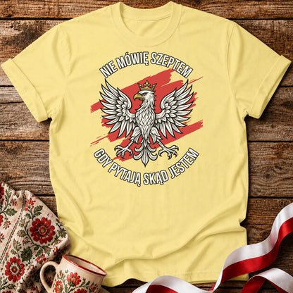 Nie Mówię Szeptem Unisex T-Shirt