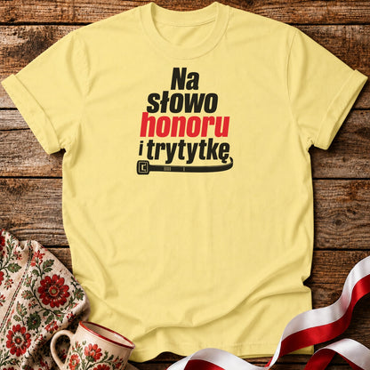 Na Słowo Honoru Unisex T-Shirt