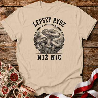 Lepszy Rydz Niż Nic Unisex T-Shirt