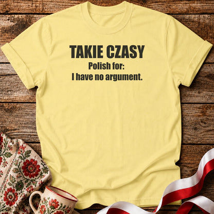 Takie Czasy Unisex T-Shirt