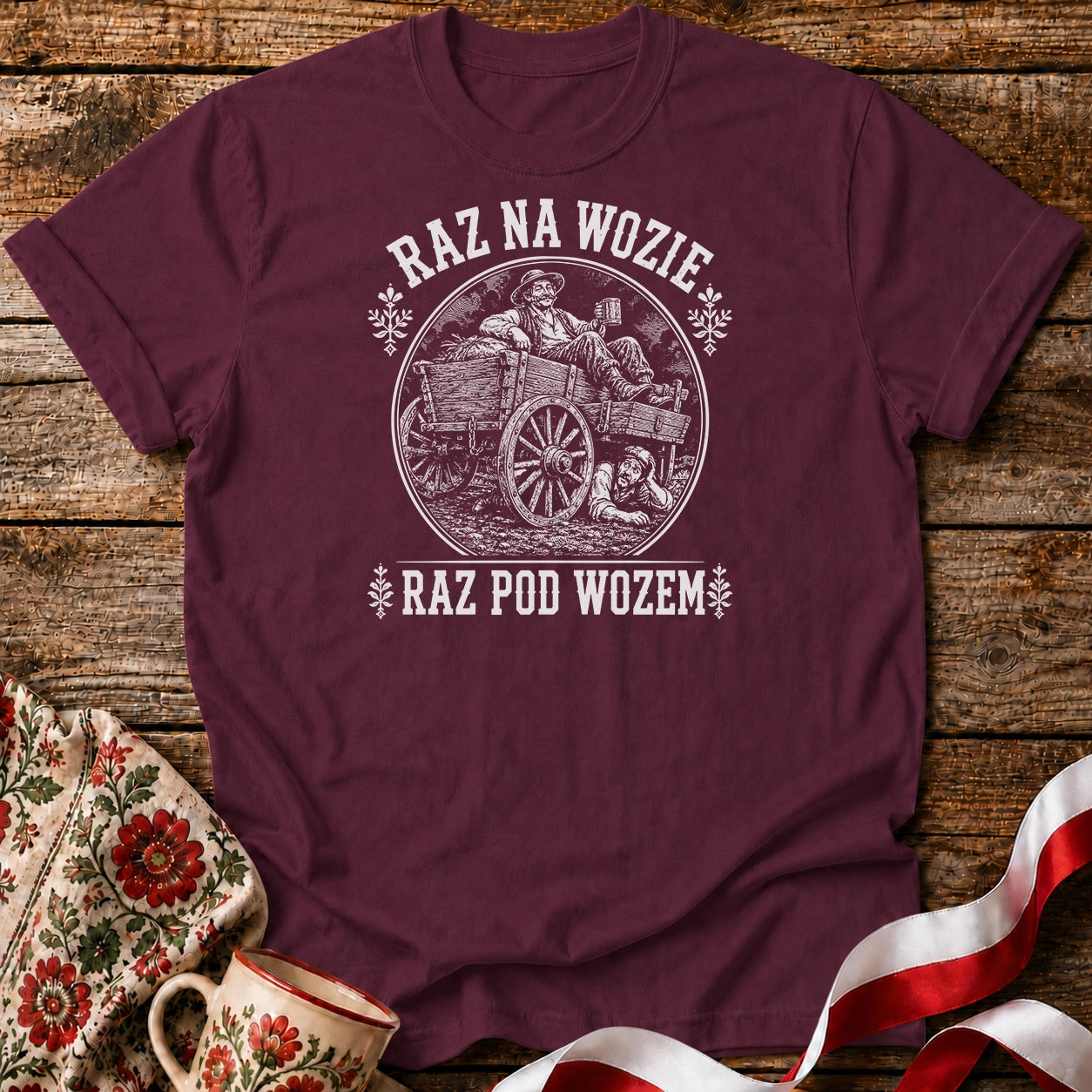 Raz Na Wozie Raz Pod Wozem Unisex T-Shirt