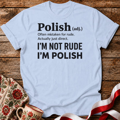Polish, Not Rude Unisex T-Shirt