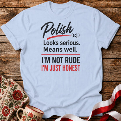 Polish Just Honest Unisex T-Shirt