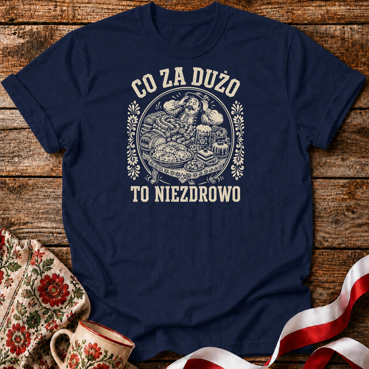 Co Za Dużo To Niezdrowo Unisex T-Shirt