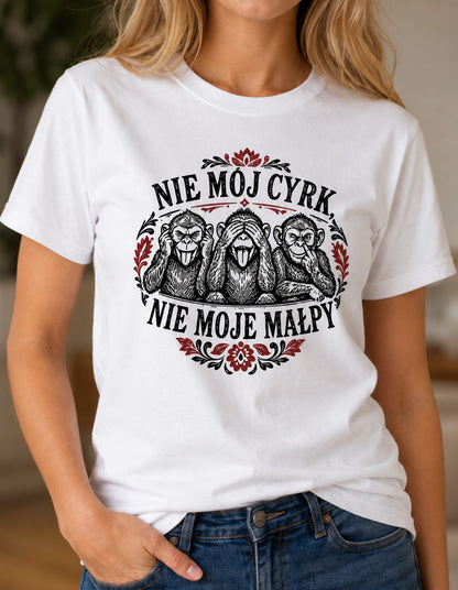 Nie Mój Cyrk Unisex T-Shirt